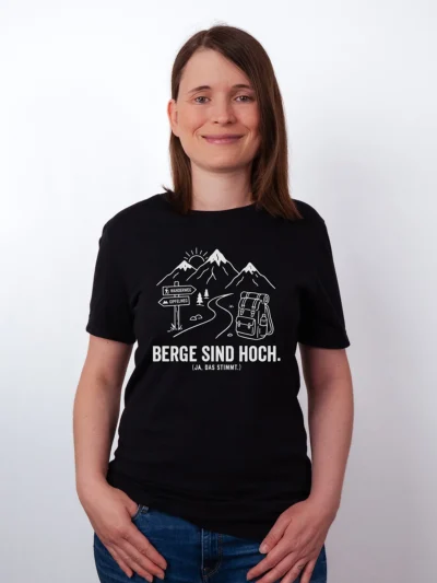 Berge sind hoch T-Shirt - Must-Have