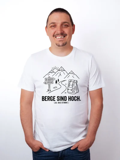 Berge sind hoch T-Shirt - Outdoor Look